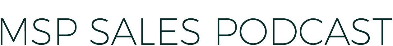 MSP Sales Podcast